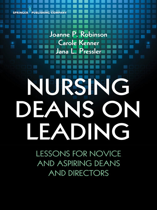 Title details for Nursing Deans on Leading by Joanne Robinson - Available